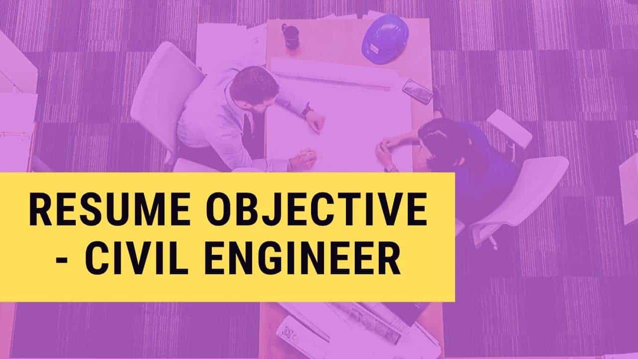 Best Career Objectives To Write In A Resume For Civil Engineer My Resume Format Free Resume Builder