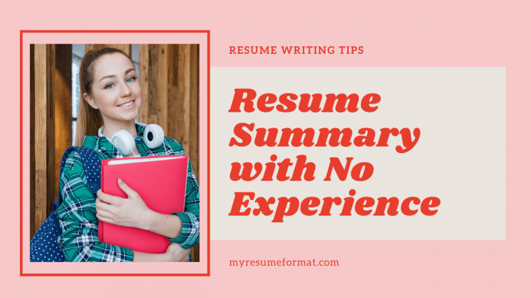 How to write a resume summary with no experience my resume format free resume builder