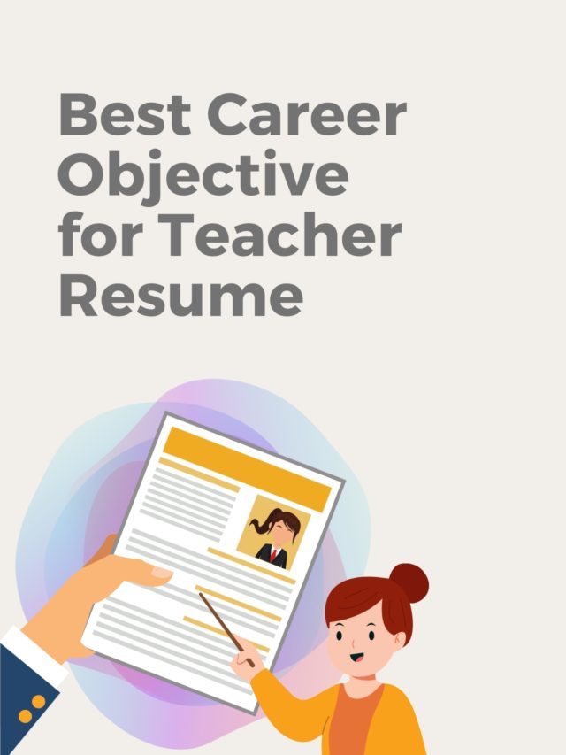 Best Career Objective for Teacher Resume